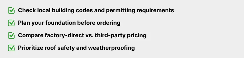 Checklist with four tips for metal building projects: check local building codes, plan the foundation before ordering, compare factory-direct vs. third-party pricing, and prioritize roof safety and weatherproofing.